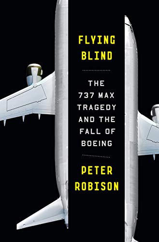 Peter Robison: Flying Blind (Hardcover, 2021, Doubleday)