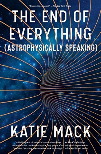 Katie Mack: The End of Everything (Paperback, 2021, Scribner)