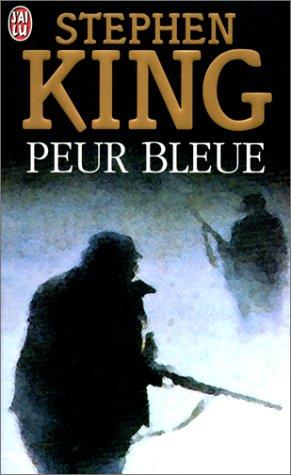 Stephen King: Peur bleue (Paperback, French language, 2000, J'ai lu)