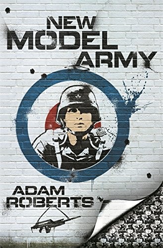 Adam Roberts: New Model Army (2010, Gollancz)