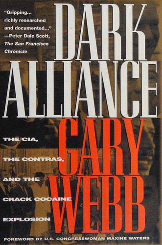 Gary Webb: Dark alliance (Paperback, 1999, Seven Stories Press, Turnaround)