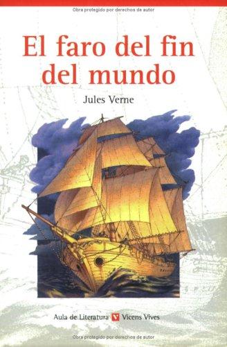 Jules Verne: El Faro del Fin del Mundo / The Lighthouse of the End of the World (Aula de Literatura) (Paperback, Spanish language, 2003, Vicens Vives)