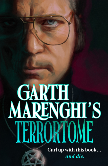 Garth Marenghi: Garth Marenghi's TerrorTome (2022, Hodder & Stoughton)