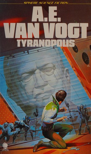 A. E. van Vogt: Tyranopolis (Paperback, 1979, Sphere Books)