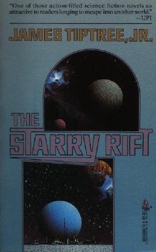 James Tiptree Jr.: The Starry Rift (Paperback, 1989, Tom Doherty Associates)
