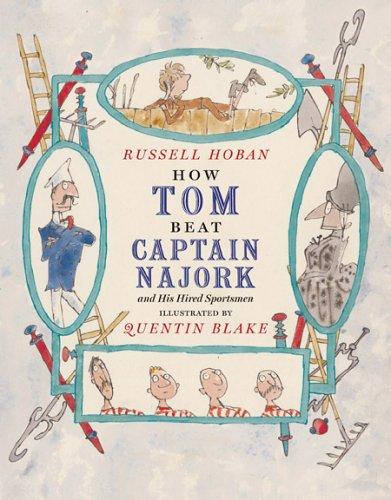 Russell Hoban: How Tom Beat Captain Najork and His Hired Sportsmen (Paperback, 2006, David R Godine)