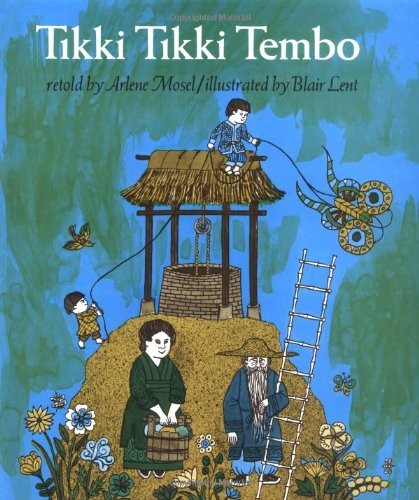 Arlene Mosel, Blair Lent: Tikki Tikki Tembo (Hardcover, 1968, Henry Holt and Co. (BYR))