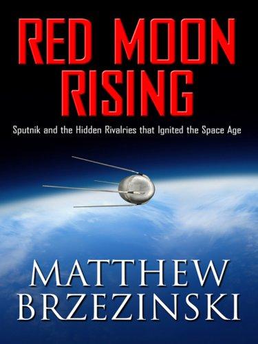 Matthew Brzezinski: Red Moon Rising (Hardcover, 2007, Thorndike Press)