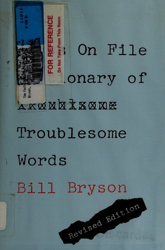 Bill Bryson: The Facts on File dictionary of troublesome words (1987, Facts on File)