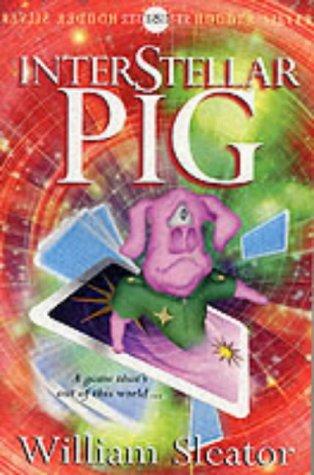 William Sleator: Interstellar Pig (Paperback, 2001, Hodder Children's Books)