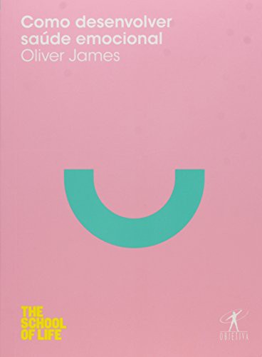 _: Como desenvolver saúde emocional (Paperback, Portuguese language, 2015, Objetiva)
