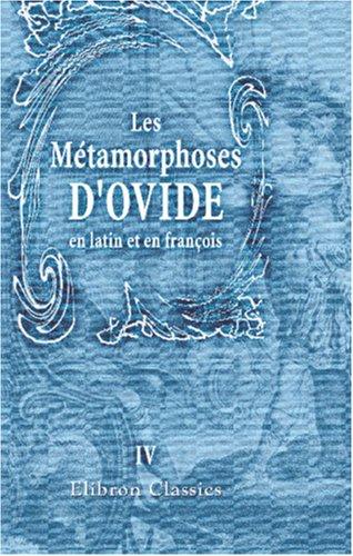 Ovid: Les Métamorphoses d'Ovide, en latin et en françois (Paperback, French language, 2001, Adamant Media Corporation)