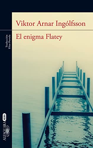 Viktor Ingólfsson: El enigma Flatey (Paperback, 2014, Alfaguara, ALFAGUARA)