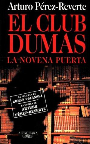 Arturo Pérez-Reverte: El club Dumas (Paperback, Spanish language, 1999, Alfaguara)