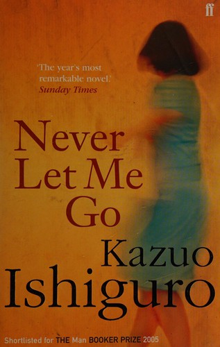 Kazuo Ishiguro: NEVER LET ME GO. (Undetermined language, FABER AND FABER)