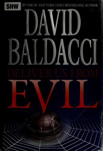 David Baldacci: Deliver us from evil (2010, Grand Central Pub.)