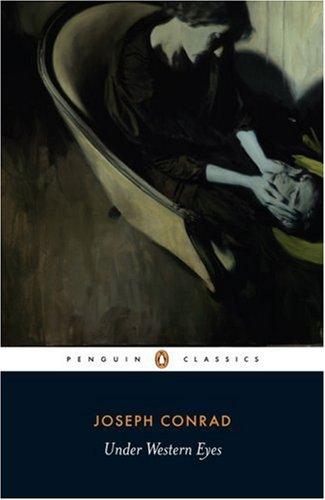 Joseph Conrad: Under Western Eyes (Penguin Classics) (Paperback, 2007, Penguin Classics)