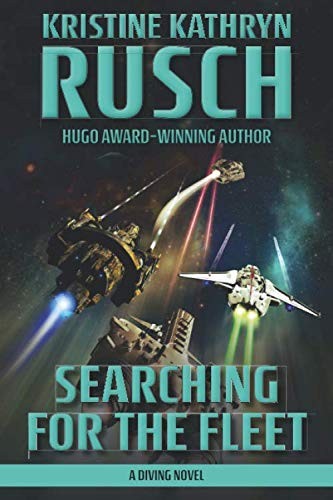 Kristine Kathryn Rusch: Searching for the Fleet (Paperback, 2018, WMG Publishing)
