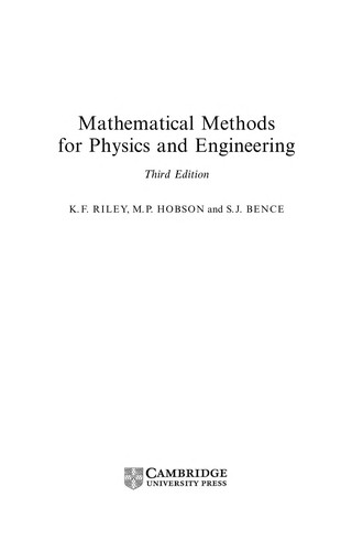 K. F. Riley, M. P. Hobson, S. J. Bence: Mathematical methods for physics and engineering (Hardcover, 2006, Cambridge University Press)