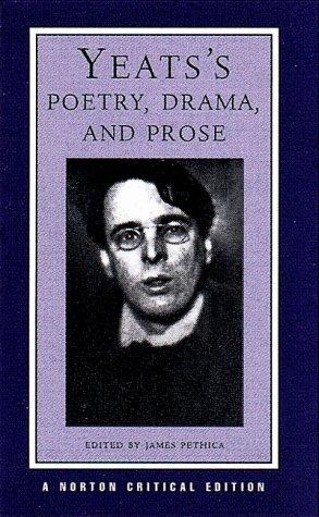 William Butler Yeats: Yeats's poetry, drama, and prose (2000, W.W. Norton)