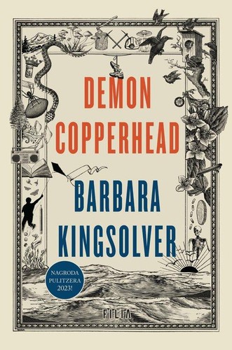 Barbara Kingsolver, Barbara Kingsolver: Demon Copperhead (2023, Wilga - Grupa Wydawnicza Filia)