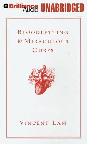 Vincent Lam: Bloodletting & Miraculous Cures (AudiobookFormat, 2007, Brilliance Audio on MP3-CD)