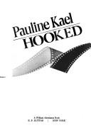 Pauline Kael: Hooked (Dutton)