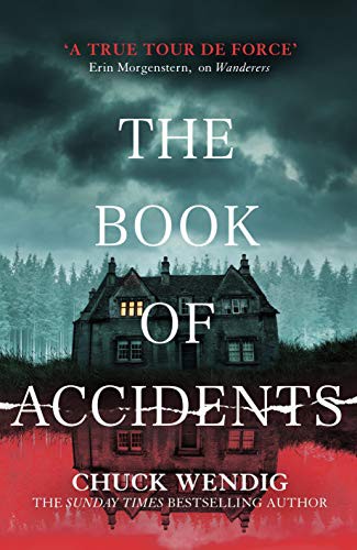 Chuck Wendig: The Book of Accidents (Hardcover)