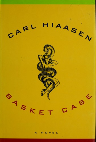 Carl Hiaasen: Basket case (Hardcover, 2002, Alfred A. Knopf)