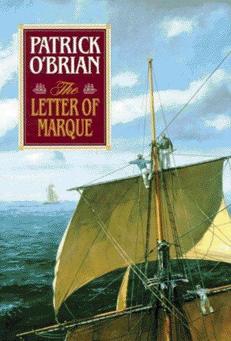 Patrick O'Brian: The letter of Marque (1990)