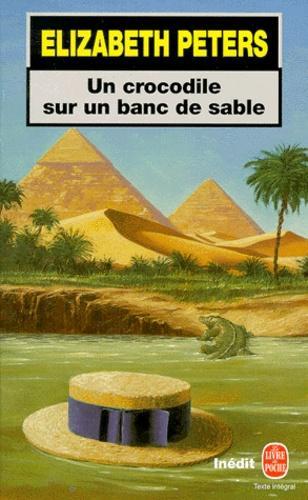 Elizabeth Peters: Un crocodile sur un banc de sable (French language, 1999)