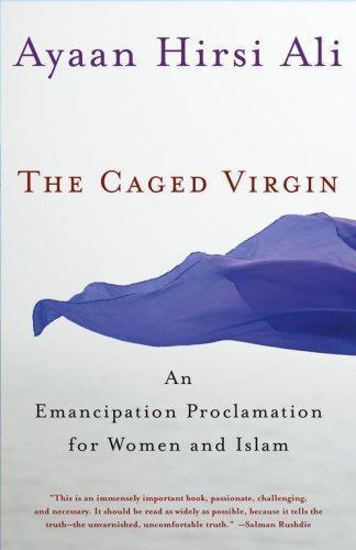 Ayaan Hirsi Ali: The Caged Virgin: An Emancipation Proclamation for Women and Islam (2006)