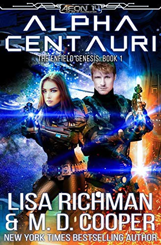 M. D. Cooper, Lisa Richman: Alpha Centauri (Paperback, 2018, Createspace Independent Publishing Platform, CreateSpace Independent Publishing Platform)