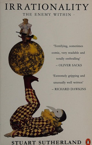 Stuart Sutherland: Irrationality  (Paperback, 1994, Penguin Books Canada, Limited)