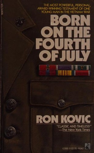 Ron Kovic, Ron kovic, Kovic: Born on the Fourth of July (1977, Pocket Books)