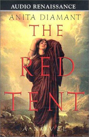 Anita Diamant: The Red Tent (AudiobookFormat, 2000, Audio Renaissance)