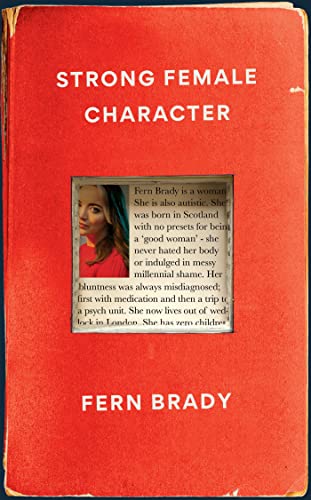 Fern Brady: Strong Female Character (2023, Octopus Publishing Group)