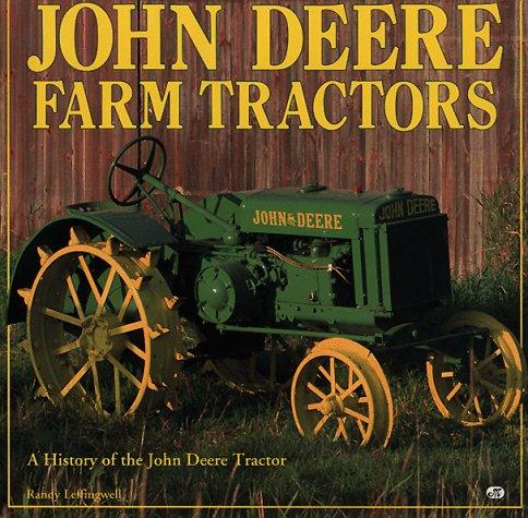 Randy Leffingwell: John Deere farm tractors (1993, Motorbooks International Publishers & Wholesalers)