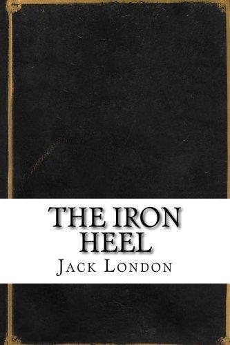 Jack London, Jack / H.Bruce Franklin (intro.) London: The Iron Heel (2017)