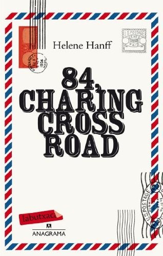 Hélène Hanff: 84 Charing Cross Road (Paperback, 2012, labutxaca)