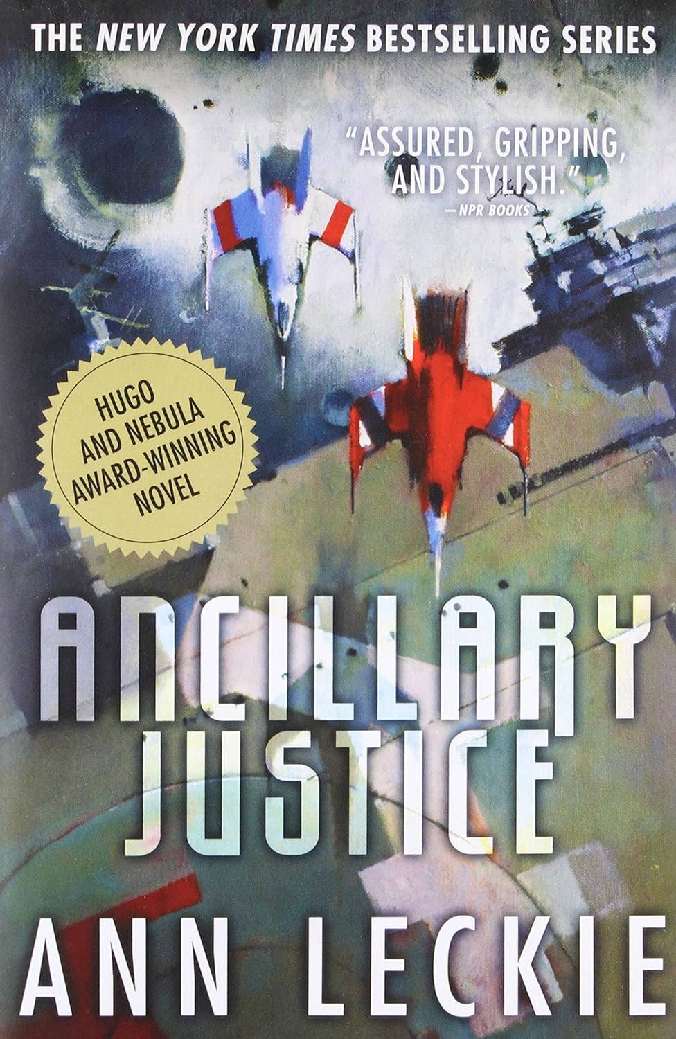 Ann Leckie: Ancillary Justice (Paperback, 2013, Orbit)