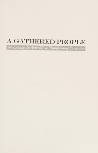 John Mark Hicks, Bobby Valentine, Johnny Melton: A Gathered People (Paperback, 2007, Leafwood Publishers)