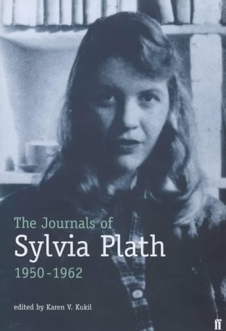 Sylvia Plath: The journals of Sylvia Plath, 1950-1962 (2000, Faber)