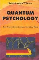 Robert Anton Wilson: Quantum Psychology (Paperback, 1990, New Falcon Publications,U.S.)