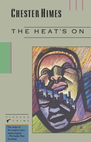 Chester B. Himes: The heat's on (1988, Vintage Books)