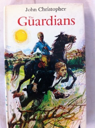 John Christopher: The guardians (1970, Hamilton)