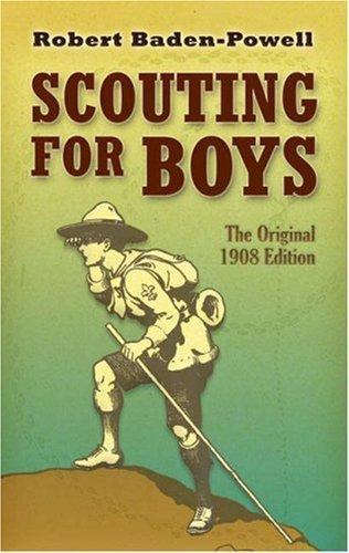 Robert Baden-Powell, 1st Baron Baden-Powell: Scouting for Boys (2007)