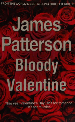 James Patterson: Bloody Valentine (2011, Shortlist, n/a)