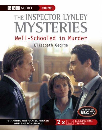 Elizabeth George: Well-Schooled in Murder (Inspector Lynley Mysteries) (AudiobookFormat, 2006, BBC Audiobooks Ltd)