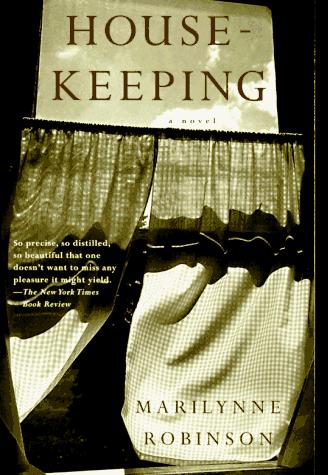 Marilynne Robinson: Housekeeping (1997, Noonday Press/Farrar Straus Giroux)